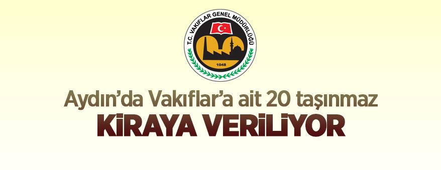 Vakıflara ait taşınmaz kiraya verilecek
