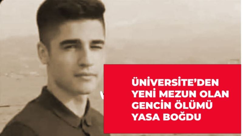 Kızıltepeli 22 yaşındaki gencin ölüm haberi yasa boğdu