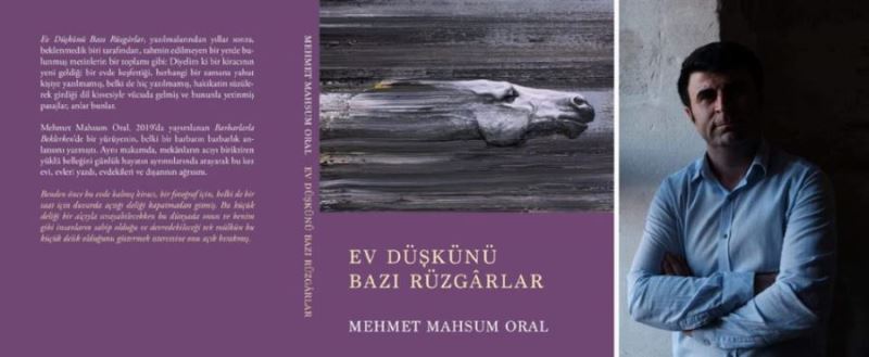 Yazar Oral’ın “Ev düşkünü bazı rüzgârlar” kitabı çıktı